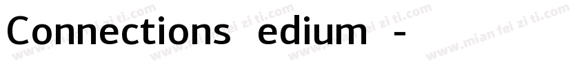 Connections_Medium M字体转换